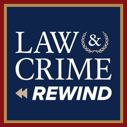 Law & Crime Rewind