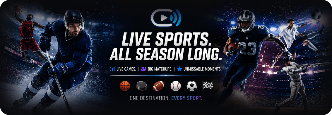 Live Sports. All Season Long. — live games, big matchups, unmissable moments. One destination. Every sport.