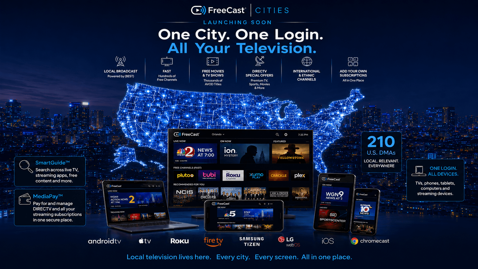 FreeCast Cities all-in-one streaming TV platform featuring local channels, free streaming channels, movies, DIRECTV offers, international content, SmartGuide, MediaPay, and access across TVs, phones, tablets, and computers.