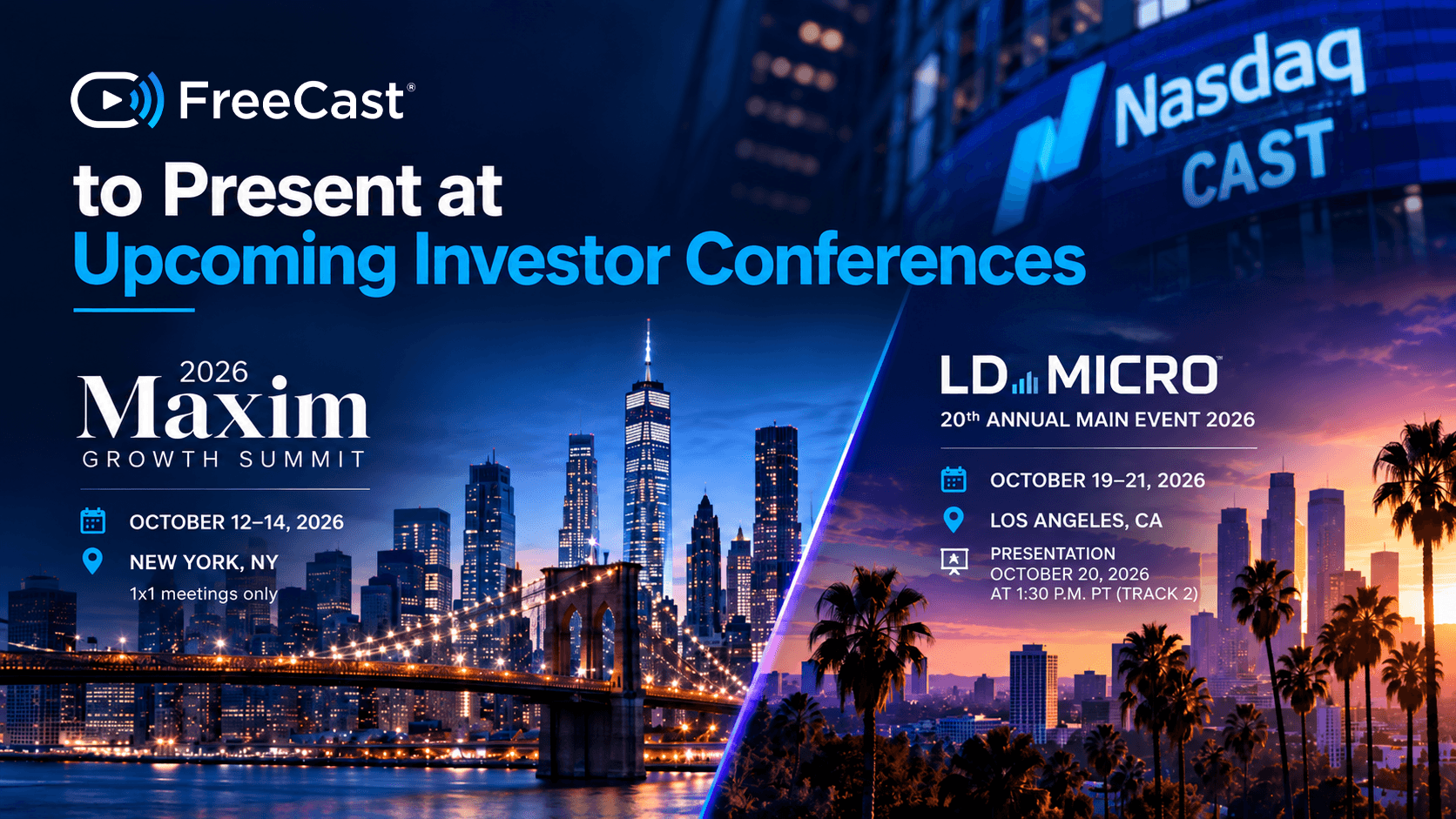 FreeCast (Nasdaq: CAST) announces investor meetings at the Maxim Growth Summit, October 12–14, 2026, in New York, and participation in LD Micro’s Main Event, October 19–21 in Los Angeles, with a presentation October 20 at 1:30 p.m. PT.