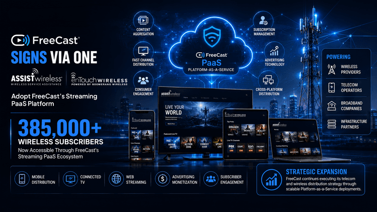 FreeCast signs Via One, adding Assist Wireless and enTouch Wireless to its streaming PaaS platform.