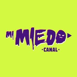 Mi Miedo Canal