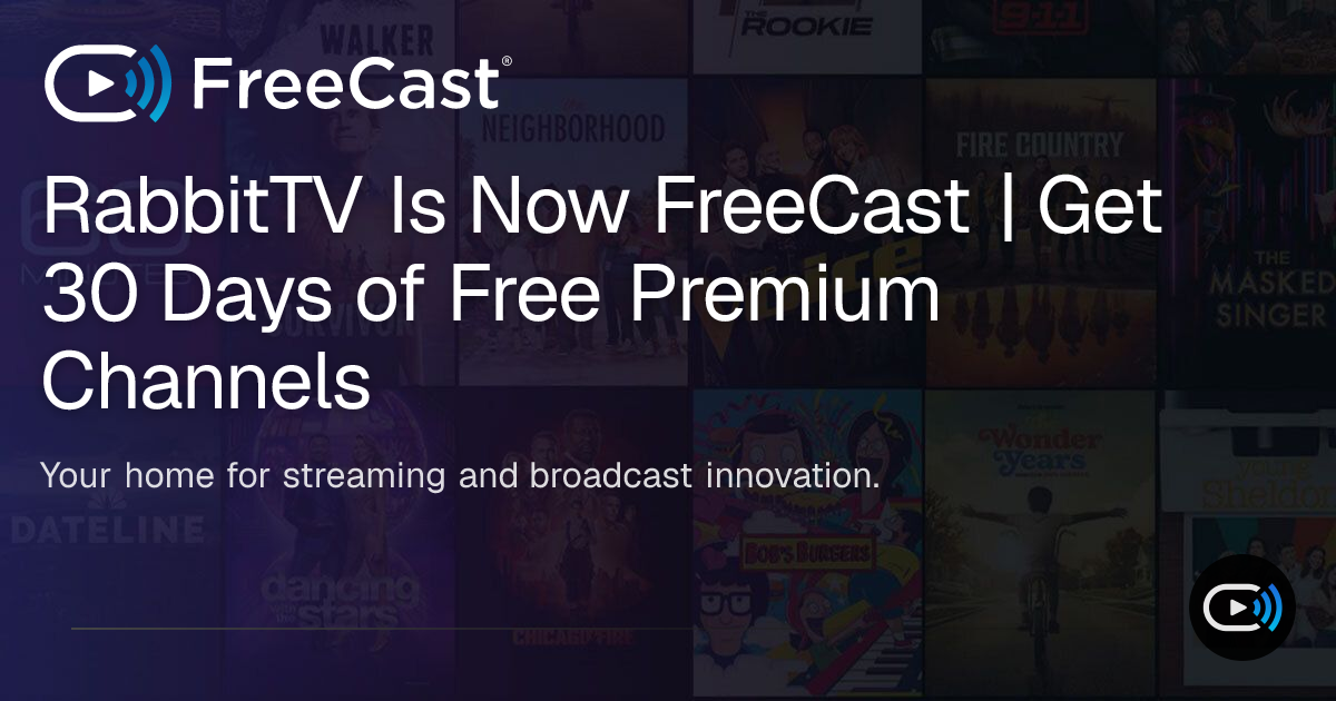 RabbitTV Is Now FreeCast | Get 30 Days of Free Premium Channels | FreeCast