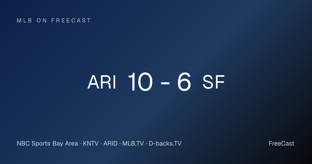 Diamondbacks vs Giants Final Score & Box Score | FreeCast